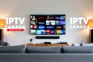IPTV Canada Legal