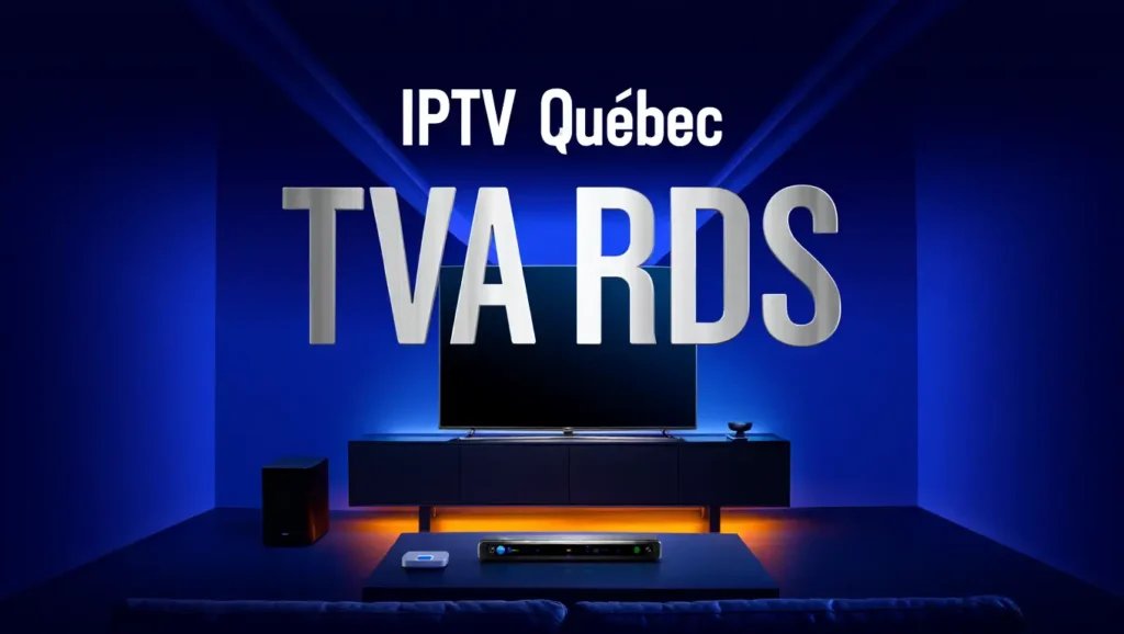 IPTV Québec TVA RDS ...
